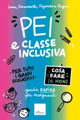 Ianes / Fogarolo / Zagni |  PEI e classe inclusiva - Cosa fare (e non) | eBook | Sack Fachmedien