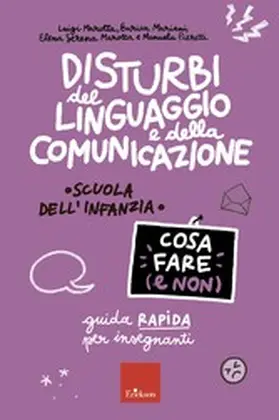 Marotta / Mariani / Pieretti |  Disturbi del linguaggio e della comunicazione - Cosa fare (e non) | eBook | Sack Fachmedien