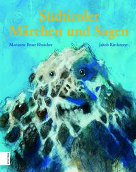 Ilmer Ebnicher |  Südtiroler Märchen und Sagen | Buch |  Sack Fachmedien
