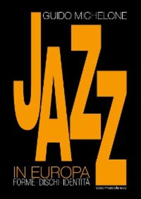 Michelone |  Il Jazz in Europa | eBook | Sack Fachmedien