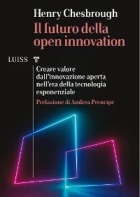 Chesbrough | Il futuro della open innovation | E-Book | sack.de