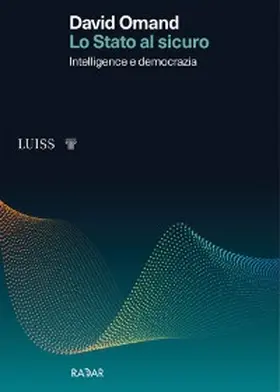 Omand |  Lo Stato al sicuro | eBook | Sack Fachmedien