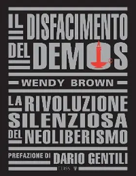 Brown |  Il disfacimento del demos | eBook | Sack Fachmedien