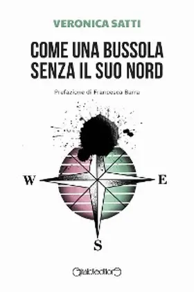 Satti |  Come una bussola senza il suo Nord | eBook | Sack Fachmedien