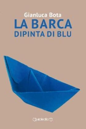 Bota |  La barca dipinta di blu | eBook | Sack Fachmedien