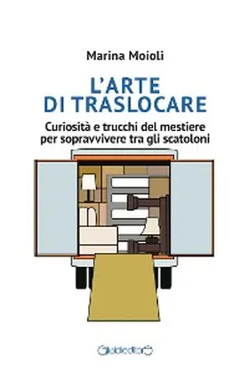 Moioli |  L'arte di traslocare | eBook | Sack Fachmedien