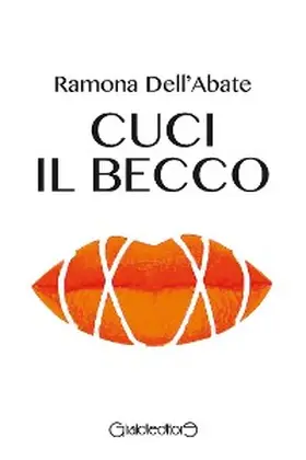 Dell'Abate |  Cuci il becco | eBook | Sack Fachmedien