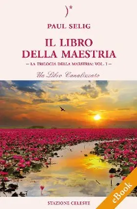Selig |  Il Libro della Maestria | eBook | Sack Fachmedien