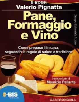 Pignatta |  Pane, formaggio e vino | eBook | Sack Fachmedien