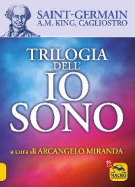 Germain / King / Conte di Cagliostro |  Trilogia dell'Io Sono | eBook | Sack Fachmedien