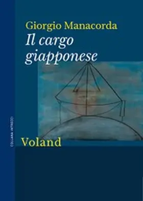 Manacorda |  Il cargo giapponese | eBook | Sack Fachmedien