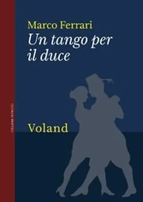 Ferrari |  Un tango per il duce | eBook | Sack Fachmedien