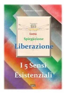 Buccolo |  I 5 sensi esistenziali | eBook | Sack Fachmedien