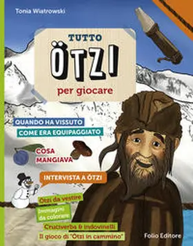 Wiatrowski |  Tutto Ötzi per giocare | Buch |  Sack Fachmedien
