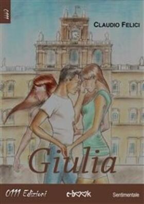 Felici |  Giulia | eBook | Sack Fachmedien