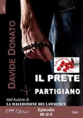Donato |  Il prete partigiano episodio #8 | eBook | Sack Fachmedien