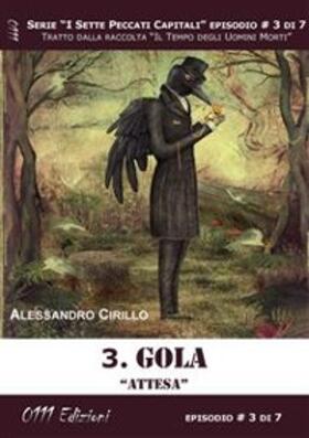Cirillo |  Gola. Attesa - Serie I Sette Peccati Capitali ep. 3 | eBook | Sack Fachmedien