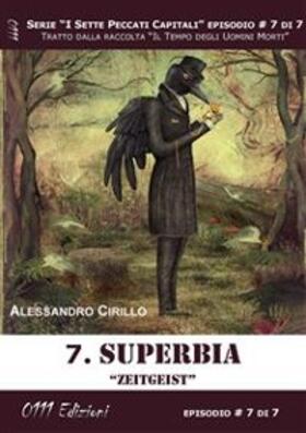 Cirillo |  Superbia. - Serie I Sette Peccati Capitali ep. 7 | eBook | Sack Fachmedien
