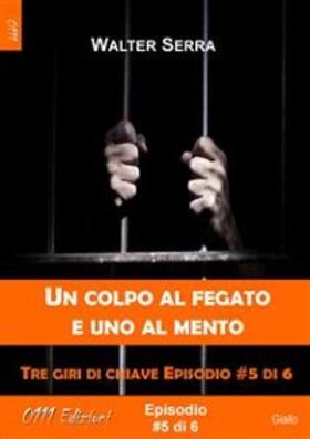 Serra |  Un colpo al fegato e uno al mento - Tre giri di chiave ep. #5 di 6 | eBook | Sack Fachmedien