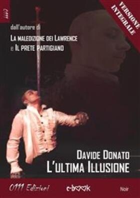 Donato |  L'ultima illusione - Versione integrale | eBook | Sack Fachmedien