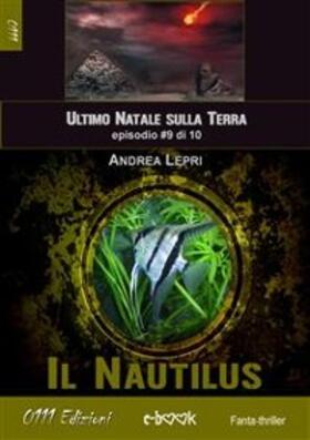 Lepri |  Il Nautilus - L'ultimo Natale sulla Terra ep. #9 di 10 | eBook | Sack Fachmedien