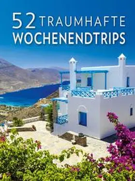 Luraghi / Rando |  52 traumhafte Wochenendtrips | Buch |  Sack Fachmedien