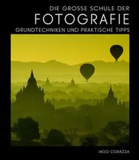 Corazza |  Die Große Schule der Fotografie | Buch |  Sack Fachmedien