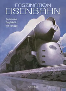 Tanel |  Faszination Eisenbahn | Buch |  Sack Fachmedien