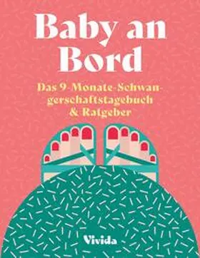 Pollero / Vivida |  Baby an Bord | Buch |  Sack Fachmedien