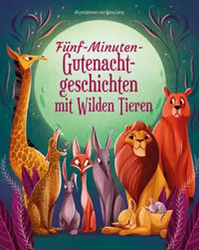 Manferto |  Fünf-Minuten-Gute-Nacht-Geschichten mit Wilden Tieren | Buch |  Sack Fachmedien