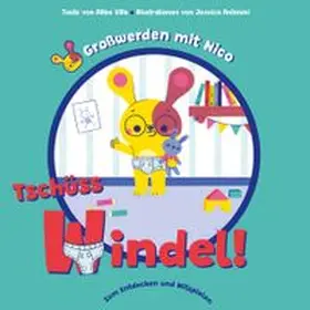 Villa |  Tschüss Windel! (Großwerden mit Nico) | Buch |  Sack Fachmedien