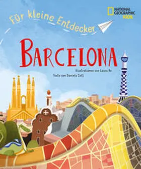 Celli |  Barcelona für kleine Entdecker. Reiseführer für Kinder | Buch |  Sack Fachmedien