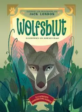  Wolfsblut (Illustrierte Kinderbuchklassiker) | Buch |  Sack Fachmedien