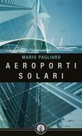 Pagliaro |  Aeroporti solari | eBook | Sack Fachmedien