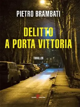 Brambati |  Delitto a Porta Vittoria | eBook | Sack Fachmedien