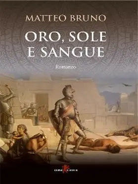 Bruno |  Oro, sole e sangue | eBook | Sack Fachmedien