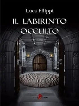 Filippi |  Il labirinto occulto | eBook | Sack Fachmedien