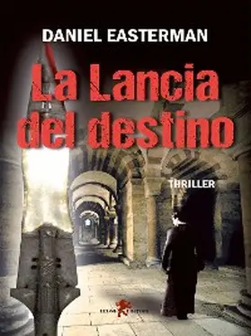Easterman |  La lancia del destino | eBook | Sack Fachmedien