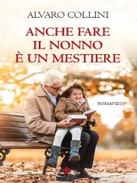Collini |  Anche fare il nonno è un mestiere | eBook | Sack Fachmedien