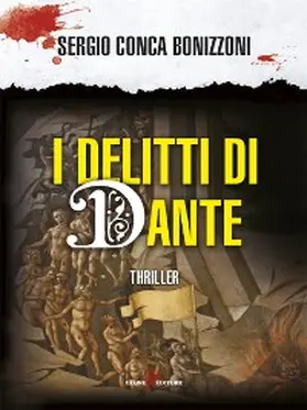 Conca Bonizzoni |  I delitti di Dante | eBook | Sack Fachmedien