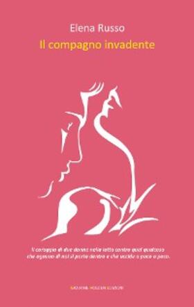 Russo |  Il compagno invadente | eBook | Sack Fachmedien