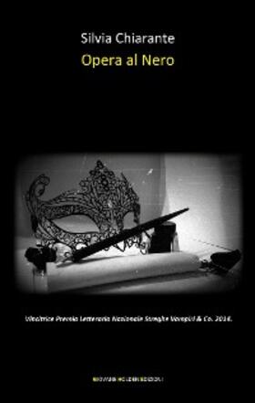 Chiarante |  Opera al Nero | eBook | Sack Fachmedien