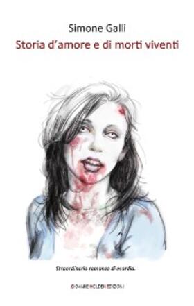 Galli |  Storia d'amore e di morti viventi | eBook | Sack Fachmedien