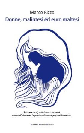 Rizzo |  Donne, malintesi ed euro maltesi | eBook | Sack Fachmedien