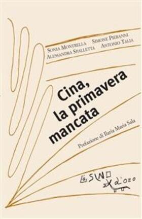 Montrella / Pieranni / Spalletta | Cina, la primavera mancata | E-Book | sack.de