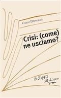 D'Ippoliti |  Crisi: (come) ne usciamo? | eBook | Sack Fachmedien