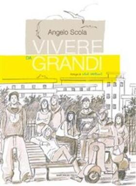 Scola |  Vivere da grandi | eBook | Sack Fachmedien