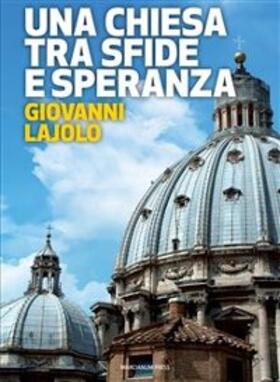 Lajolo |  Una chiesa tra sfide e speranza | eBook | Sack Fachmedien