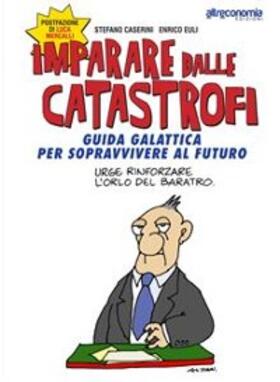 Caserini / Euli |  Imparare dalle catastrofi | eBook | Sack Fachmedien