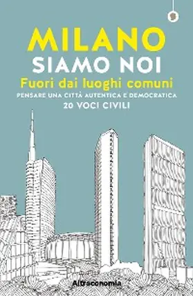 Acanfora / Miotto |  Milano siamo noi | eBook | Sack Fachmedien
